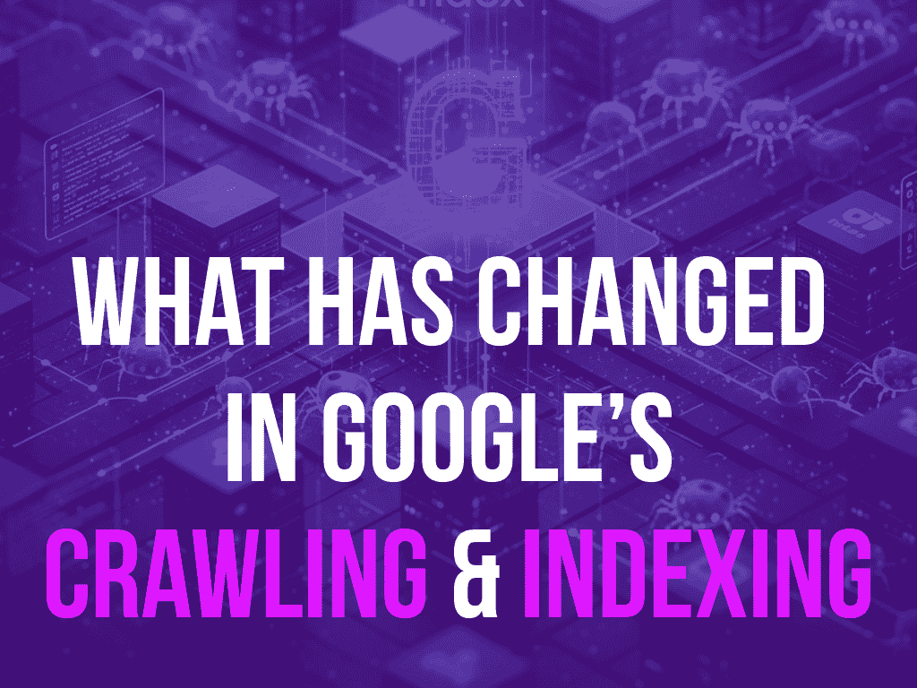 Google’s Crawling & Indexing